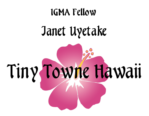 Tiny Towne Hawaii Janet Uyetake Miniatures